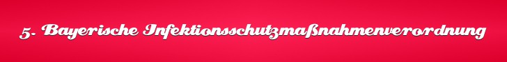 Fünfte Bayerische Infektionsschutzmaßnahmenverordnung