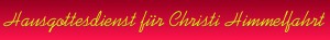Banner Hausgottesdienst für Christi Himmelfahrt